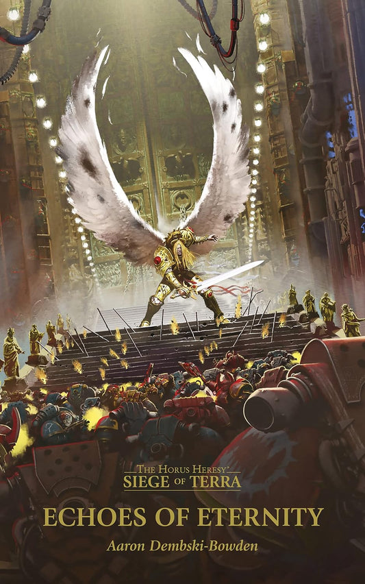 The Horus Heresy: Siege of Terra - Echoes of Eternity