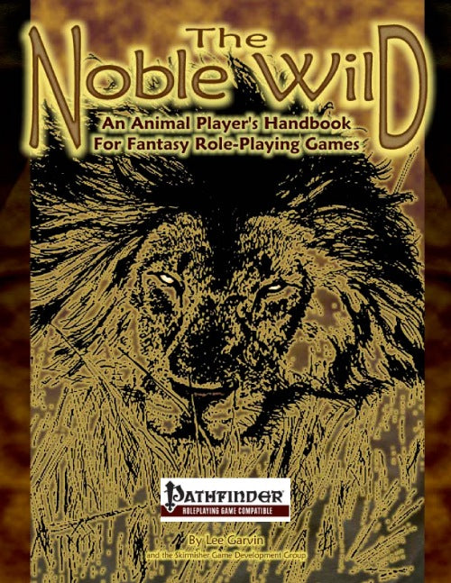 The Noble Wild: An Animal Player's Handbook for Fantasy Role-Playing Games