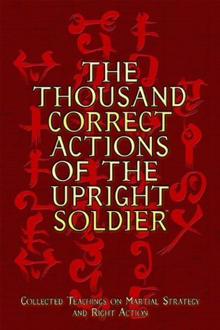 The Thousand Correct Actions of the Upright Soldier