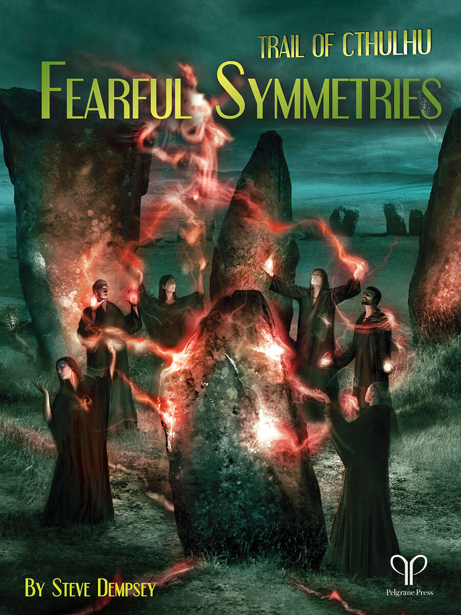 Trail of Cthulhu: Fearful Symmetries