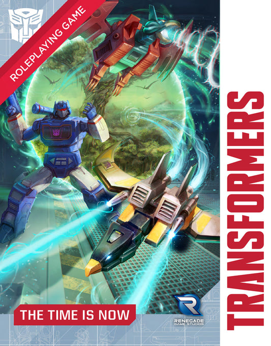 Transformers: Roleplaying Game - The Time is Now