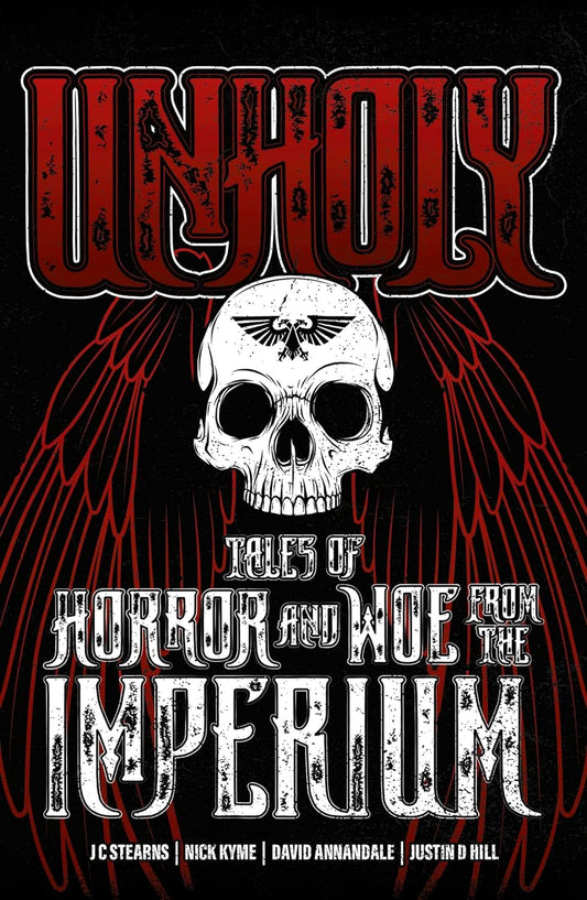 Unholy: Tales of Horror and Woe from the Imperium