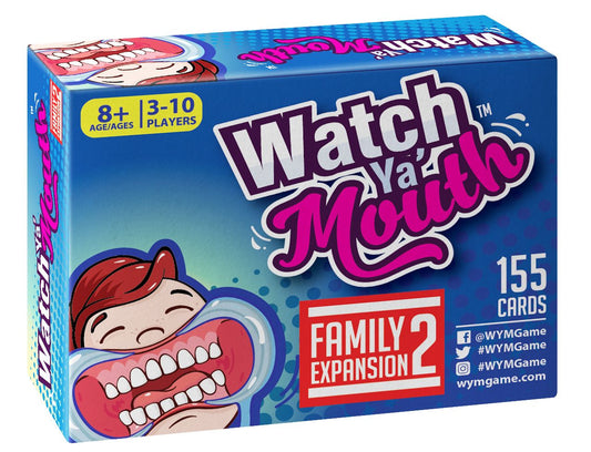 Watch Ya' Mouth: Family Expansion 2