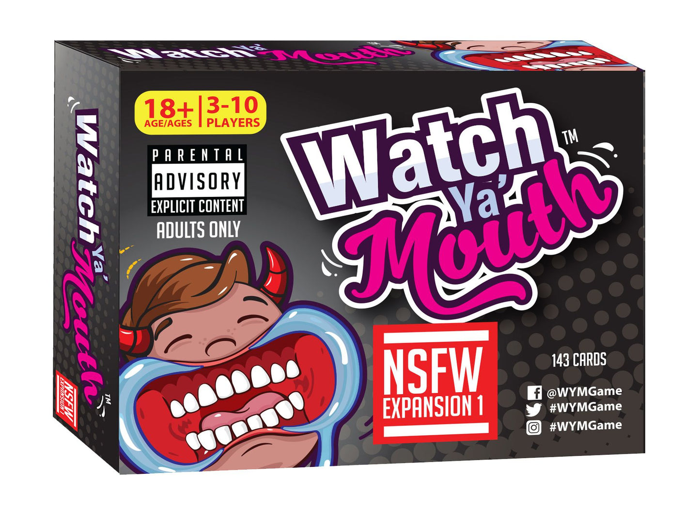 Watch Ya' Mouth: NSFW Expansion 1