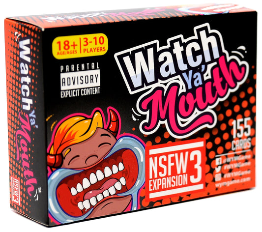 Watch Ya' Mouth: NSFW Expansion 3