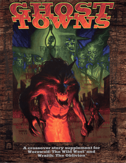 Werewolf: The Wild West/Wraith: The Oblivion - Ghost Towns