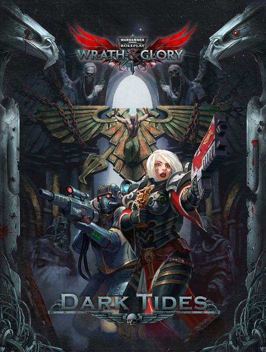 Warhammer 40,000 Roleplay: Wrath & Glory - Dark Tides