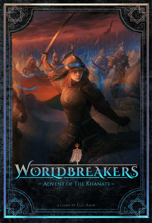 Worldbreakers: Advent of the Khanate